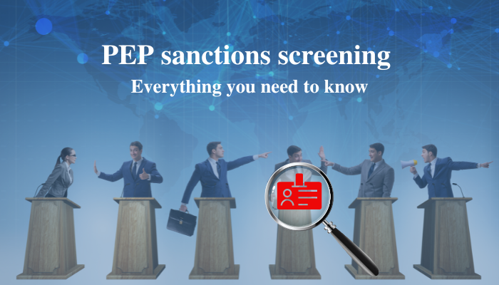 PEP sanctions screening Everything you need to know