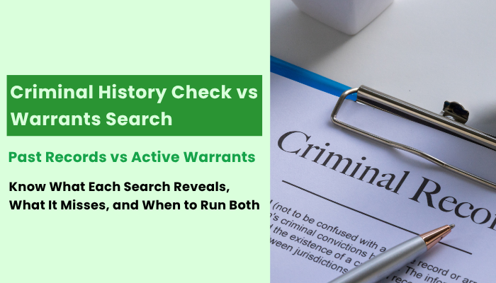 Criminal History Check vs Warrants Search: What Sets Them Apart?